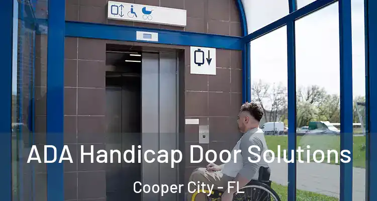  ADA Handicap Door Solutions Cooper City - FL