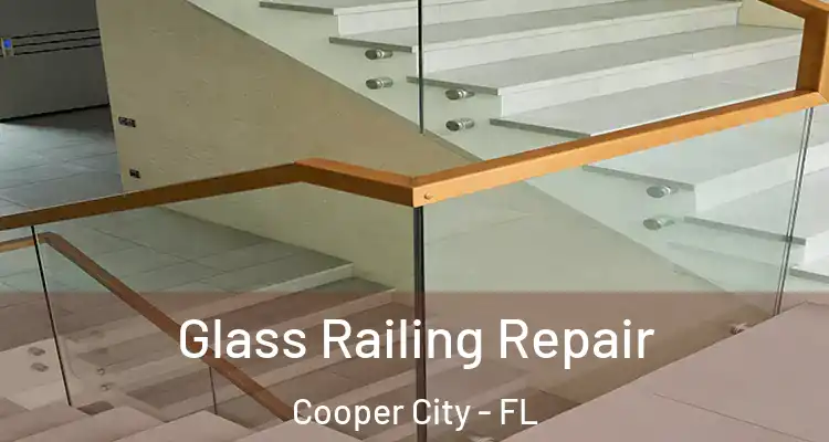  Glass Railing Repair Cooper City - FL