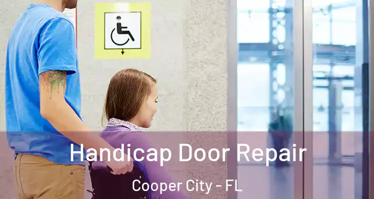  Handicap Door Repair Cooper City - FL