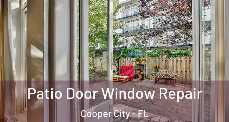  Patio Door Window Repair Cooper City - FL