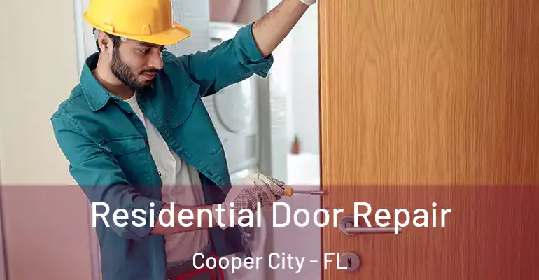  Residential Door Repair Cooper City - FL