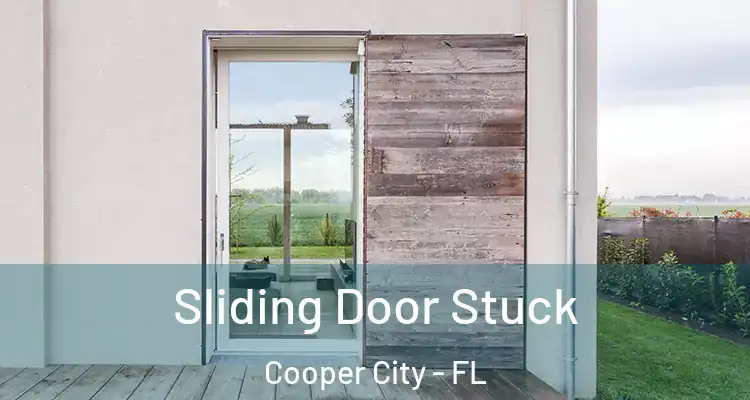  Sliding Door Stuck Cooper City - FL