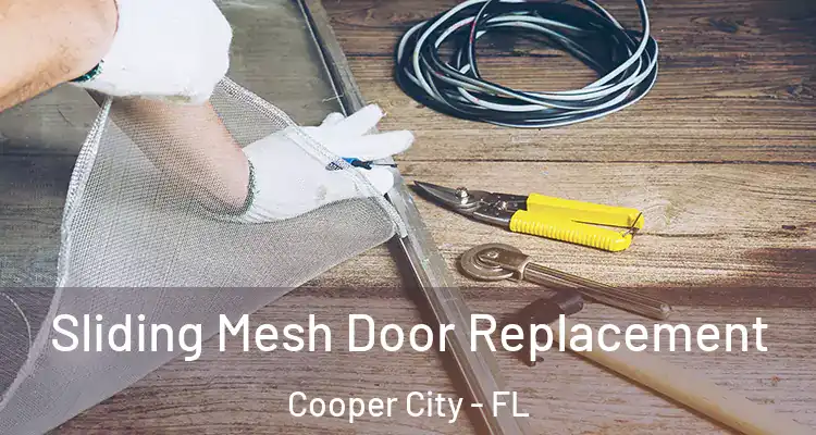  Sliding Mesh Door Replacement Cooper City - FL