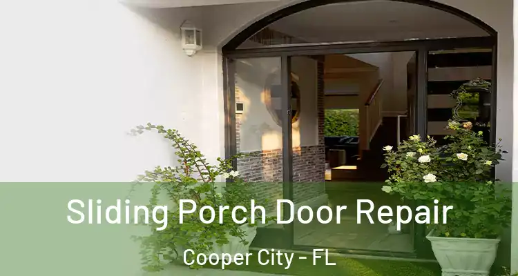  Sliding Porch Door Repair Cooper City - FL